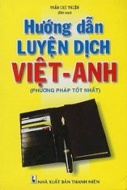 Hướng dẫn luyện dịch Việt - Anh