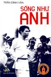 Sống như anh