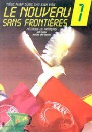 LE NOUVEAU SANS FRONTIÈRES - TẬP 1