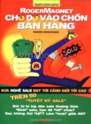 Bạn làm giàu - Rogermagnet chu du vào chốn bán hàng