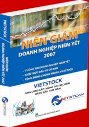 Niên giám doanh nghiệp niêm yết 2007 - Vietstock: nhà cung cấp thông tin tài chính hàng đầuViệt Nam
