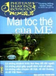 Mái Tóc Thề Của Mẹ - Một Phút Làm Thay Đổi Đời Người