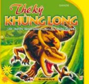 Thế kỷ khủng long - tập truyện tranh dành cho các thiên tài nhỏ