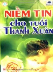 Niềm Tin Cho Tuổi Thanh Xuân (Cuộc Sống Diệu Kỳ)