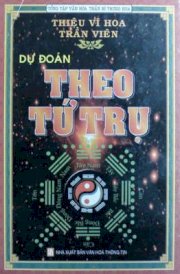 Dự đoán theo Tứ Trụ