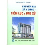  Chuyên gia xây dựng - Tiềm lực và ứng xử