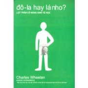 Đô-la hay lá nho? - lột trần cô nàng kinh tế học