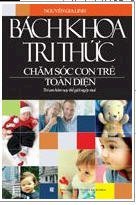 Bách khoa tri thức chăm sóc trẻ toàn diện