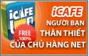 iCafe Phần mềm quản lý hàng net chuyên nghiệp của VTC (Free 100%)