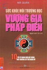  Vượng gia pháp điển - 10 yếu tố hàng đầu xây dựng môi trường cư trú hoàn mỹ