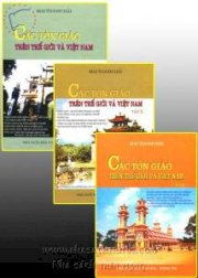 Các tôn giáo trên thế giới và Việt Nam (Trọn bộ 3 tập)