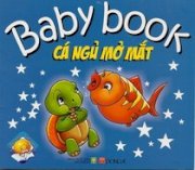Baby Book - Cá ngủ mở mắt