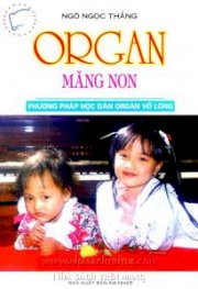 Organ măng non. Phương pháp học đàn Organ vỡ lòng