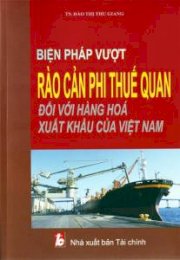 Biện pháp vượt rào cản phi thuế quan đối với hàng hoá xuất khẩu của Việt Nam
