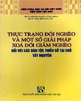 Thực trạng đói nghèo và một số giải pháp xóa đói giảm nghèo đối với các dân tộc thiểu số tại chỗ tây nguyên