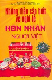 Những điều cần biết về nghi lễ hôn nhân người Việt