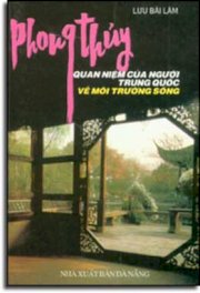 Phong thủy - Quan niệm của người Trung Quốc về môi trường