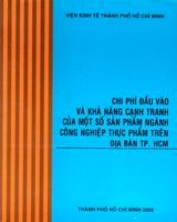 Chi phí đầu vào và khả năng cạnh tranh của một số sản phẩm ngành công nghiệp thực phẩm trên địa bàn tp.HCM