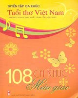 Tuyển tập ca khúc tuổi thơ Việt Nam: 108 ca khúc mẫu giáo