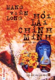 Hỏi Lại Chính Mình (Truyện Ngắn Mini) - Mang Viên Long