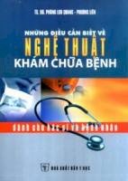 Sách kiến thức y học - Những điều cần biết về nghệ thuật khám chữa bệnh