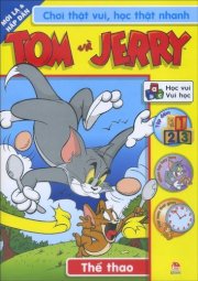 Tom và Jerry - Chơi thật vui học thật nhanh trọn bộ 6 cuốn
