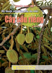 Kỹ thuật canh tác cây ăn trái - cây sầu riêng (quyển 7)
