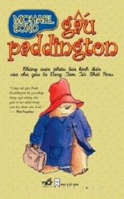 Gấu Paddington - những cuộc phiêu lưu kinh điển của chú gấu từ vùng tăm tối nhất Peru