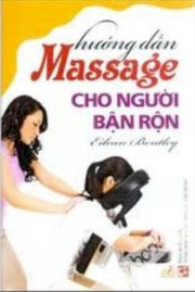  Hướng dẫn massage cho người bận rộn