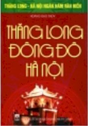 Bộ sách kỷ niệm Ngàn Năm Thăng Long - Hà Nội - Thăng Long - Đông Đô - Hà Nội