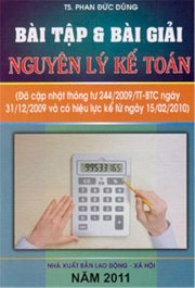 Bài tập và bài giải nguyên lý kế toán (Đã cập nhật thông tư 244/2009/TT - BTC ngày 31/12/2009 và có hiệu lực kể từ ngày 15/02/2010)