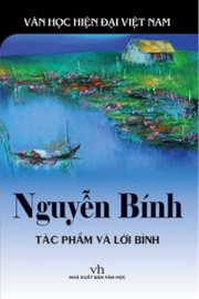 Nguyễn Bính - Tác phẩm và lời bình