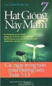 Hạt giống nảy mầm 7 - các ngày trong tuần mùa thường niên tuần 7-13