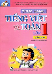 Thực hành tiếng việt và toán lớp 1 - Tập 2