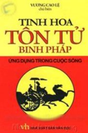 Tinh hoa tôn tử binh pháp (Ứng dụng trong cuộc sống)