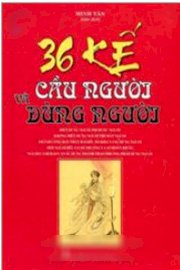 36 kế cầu người và dùng người (Bìa cứng)