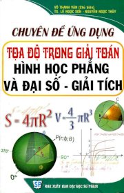 Chuyên đề ứng dụng tọa độ trong giải toán hình học phẳng (Đại số - giải tích)