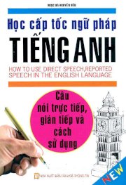 Học cấp tốc ngữ pháp tiếng Anh - Câu nói trực tiếp và cách sử dụng