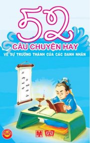 52 câu chuyện hay về sự trưởng thành của các danh nhân