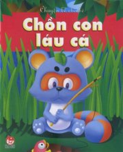 Bộ Chuyện kể cho bé chồn con láu cá