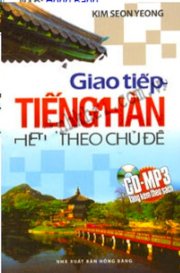 Giao tiếp tiếng Hàn theo chủ đề - Kèm CD MP3