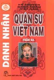 Danh nhân quân sự Việt Nam phần 3 