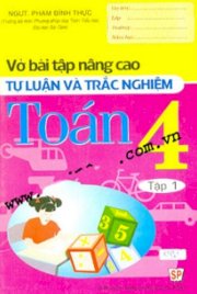 Vở bài tập nâng cao tự luận và trắc nghiệm toán 4 - tập 1 