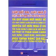 Luật đất đai,luật nhà ở, luật thuế sử dụng đất Phi Nông Nghiệp và quy định mới nhất về cấp giấy chứng nhận quyền sử dụng đất, quyền sở hữu nhà ở và tài sản khác gắn liền với đất - Xử phạt vi phạm hành chính xây dựng, thẩm định,ban hành - 2011