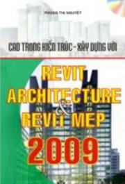 CAD trong kiến trúc - Xây dựng với Revit Architecture & Revit Mep 2009