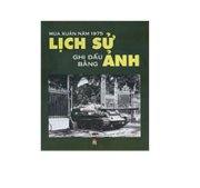 Mùa xuân 1975 - Lịch sử ghi dấu bằng hình ảnh 