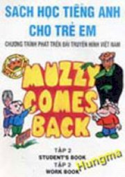 Tiếng Anh cho trẻ em ( Muzzy Comes Back )- Tập 2  