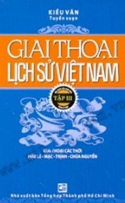 Giai thoại lịch sử Việt Nam - Tập 3 