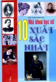 10 Nhà khoa học nữ xuất sắc nhất