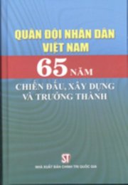 Quân đội nhân dân Việt Nam 65 năm chiến đấu, xây dựng và trưởng thành 